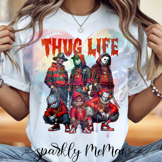 Thug Life Ready to Press DTF Transfer (Fabrics only)
