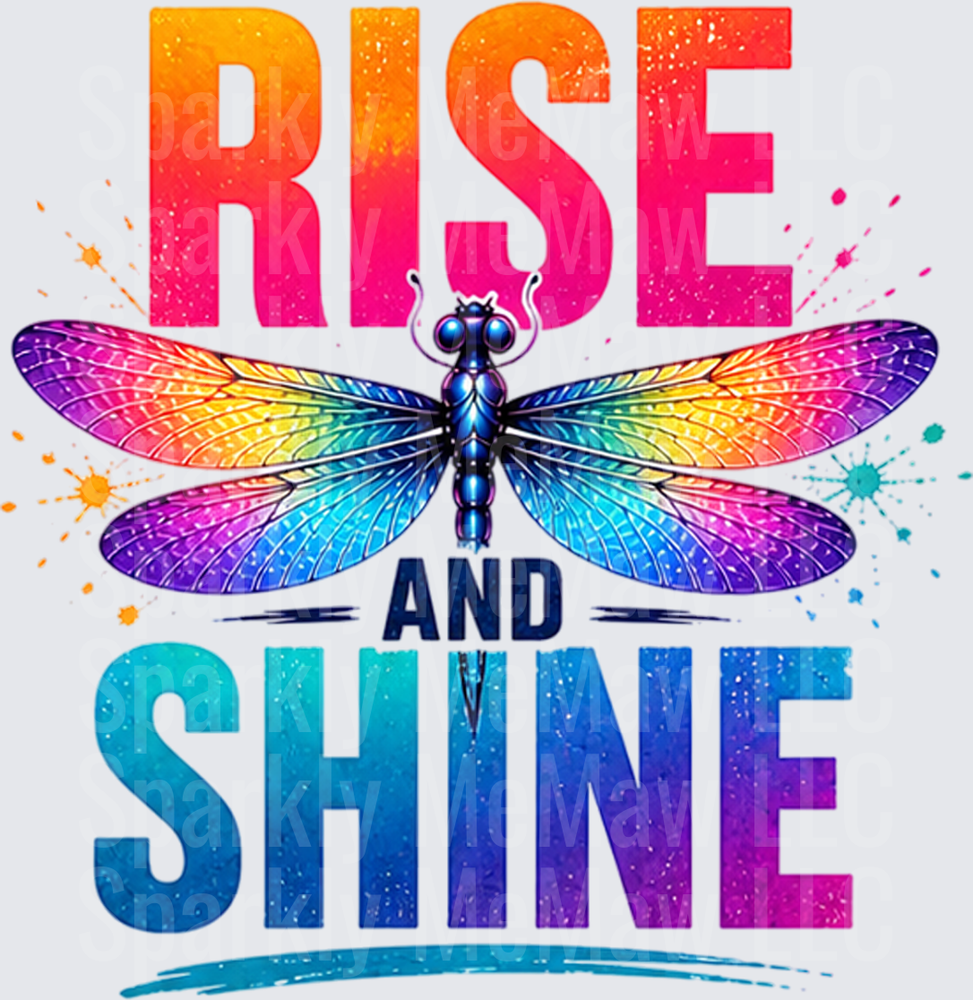 Rise and Shine Rainbow Dragonfly Motivational Quote UV DTF Decal