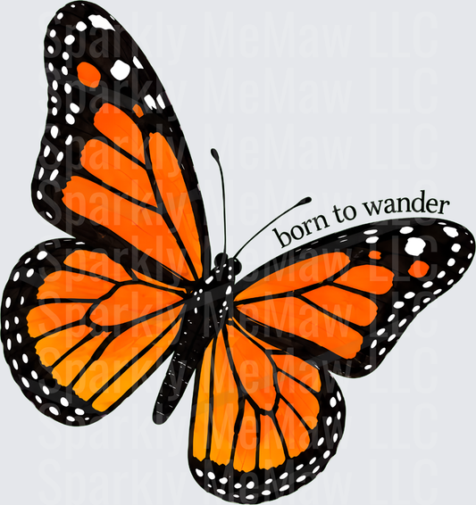 Monarch Butterfly Born To Wander uv dtf decal