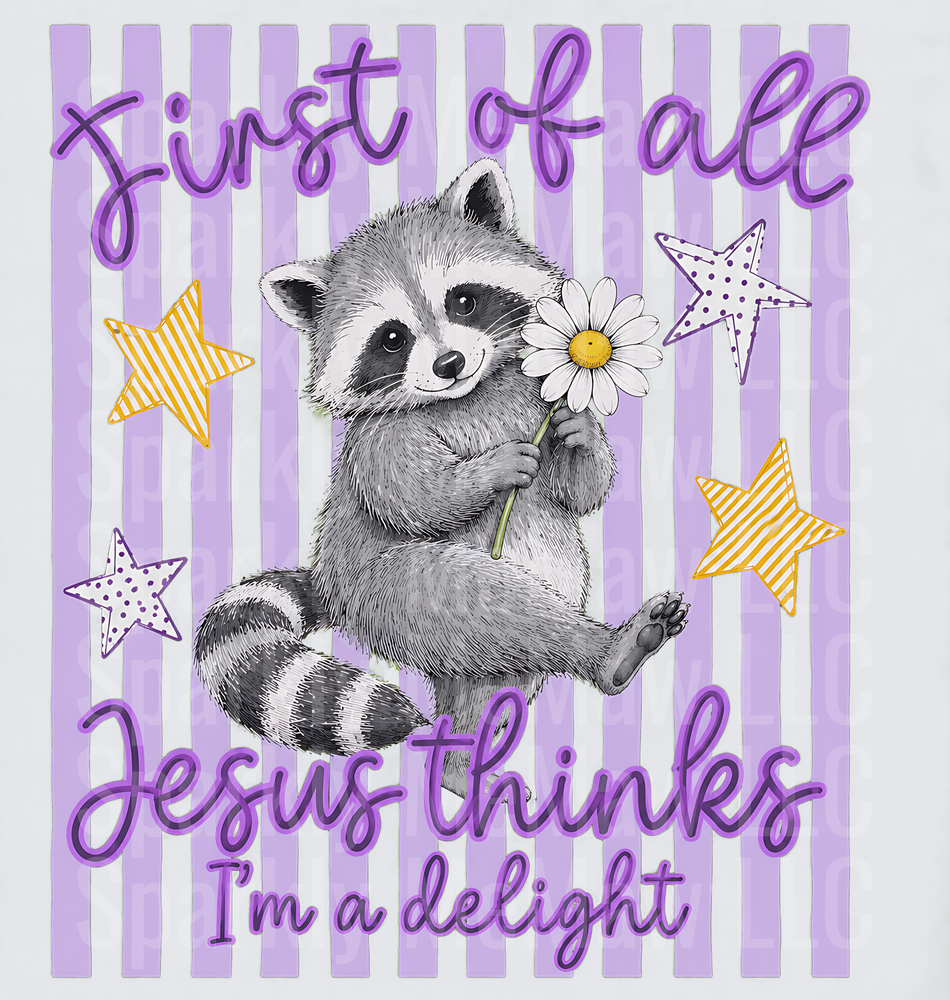 Cute Raccoon with Daisy First of all Jesus Thinks I'm a Delight Purple Stripes UV DTF Decal