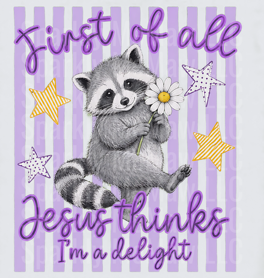 Cute Raccoon with Daisy First of all Jesus Thinks I'm a Delight Purple Stripes UV DTF Decal