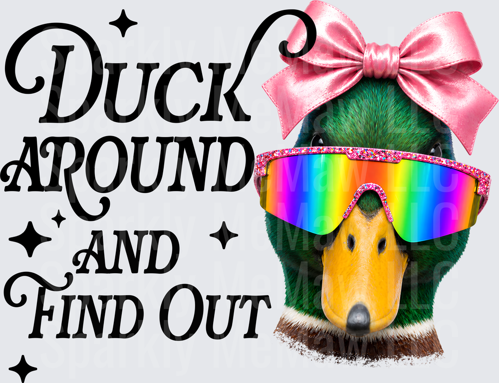 Duck Around and Find Out Mallard with Rainbow Sunglasses and Pink Bow UV DTF Decal