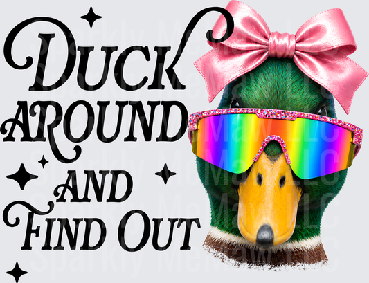 Duck Around and Find Out Mallard with Rainbow Sunglasses and Pink Bow UV DTF Decal