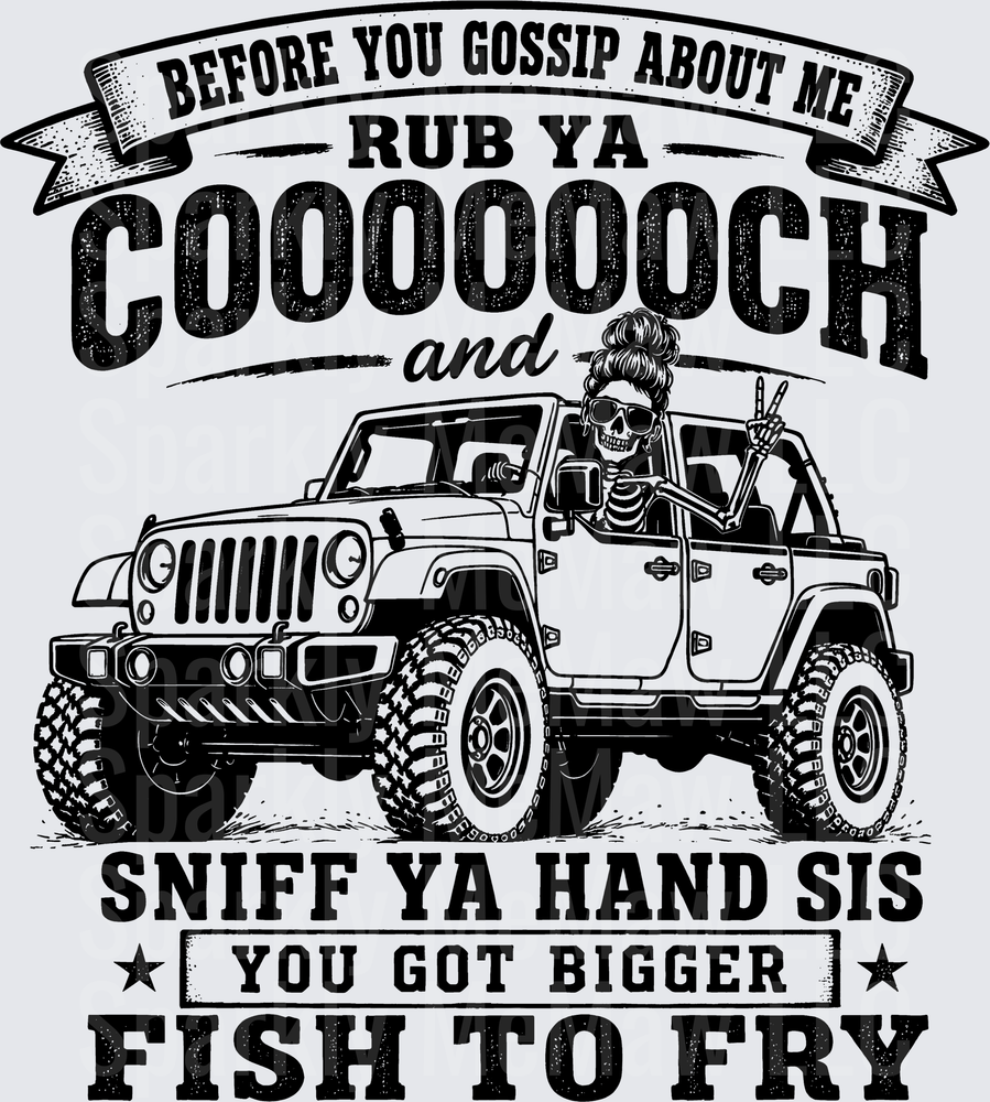 Sassy Skull Girl in Jeep Before You Gossip About Me Quote UV DTF Decal