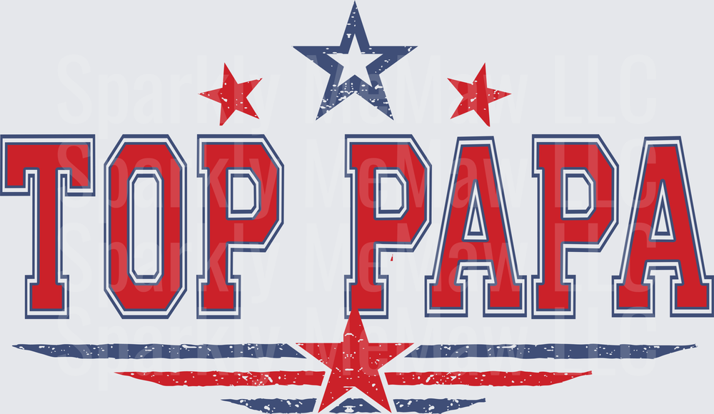 TOP PAPA Red White Blue Stars Patriotic Father Design UV DTF Decal