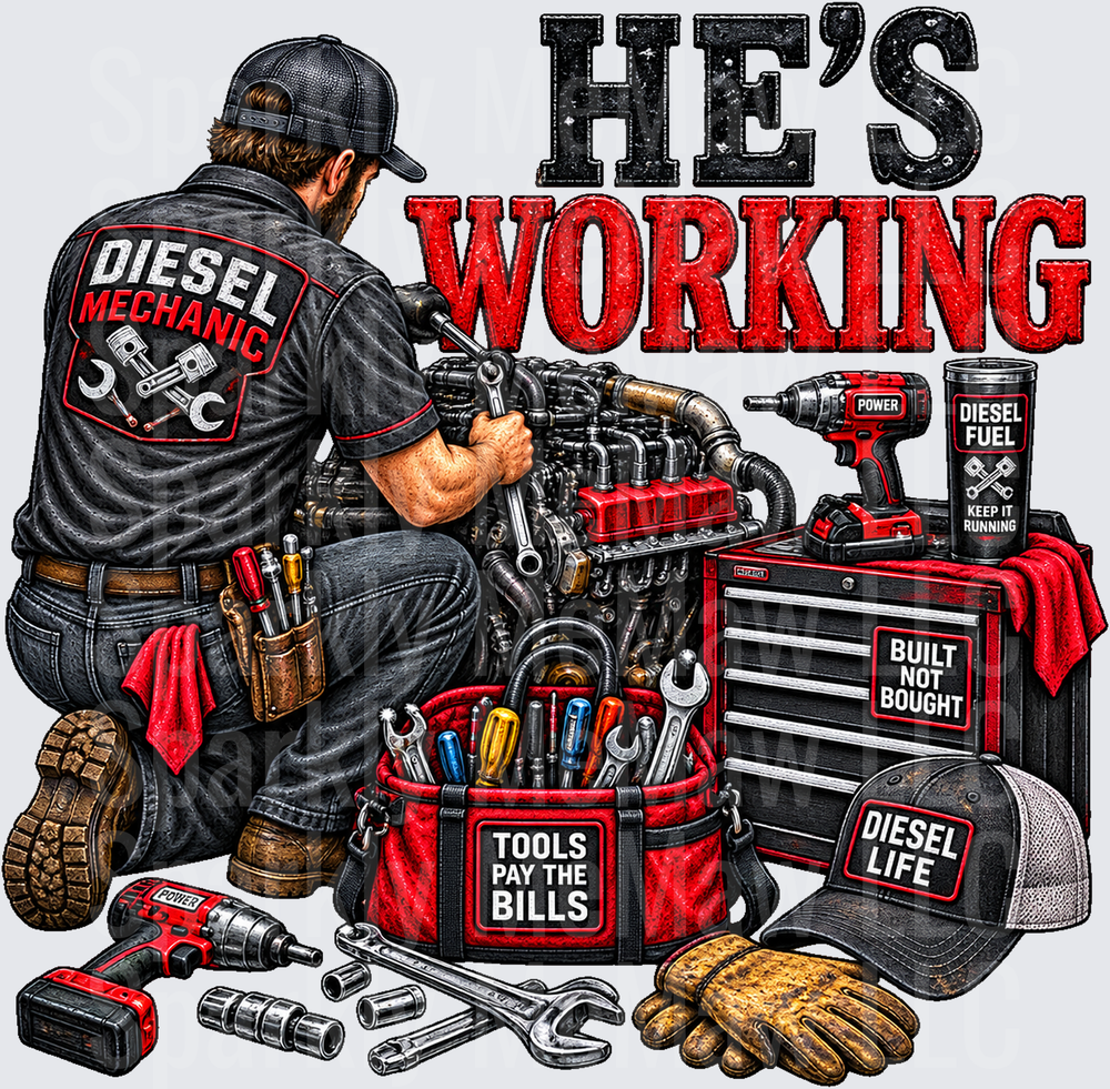 Diesel Mechanic He's Working UV DTF Decal