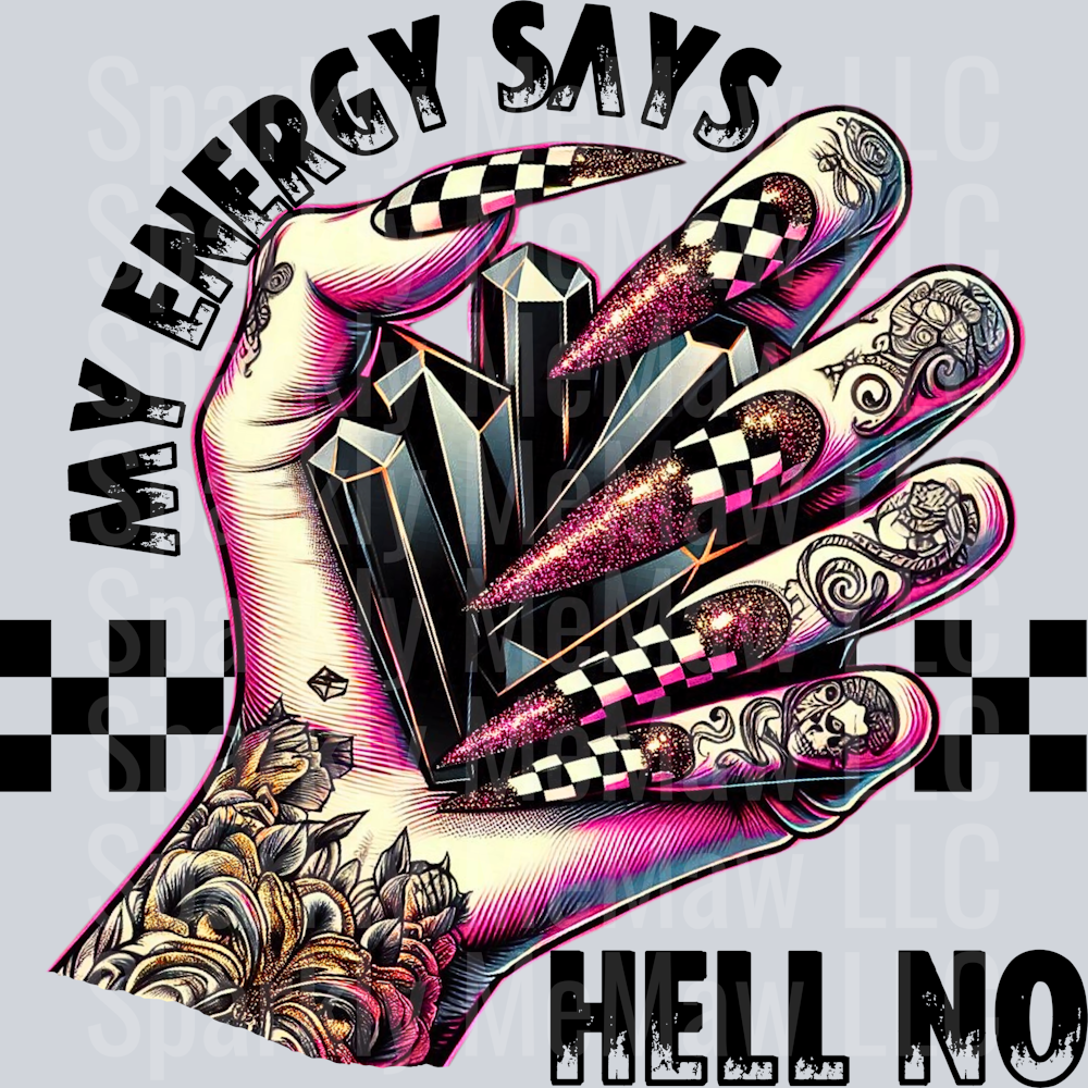 my enery says UV DTF Decal