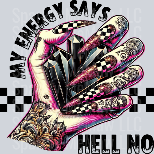 my enery says UV DTF Decal