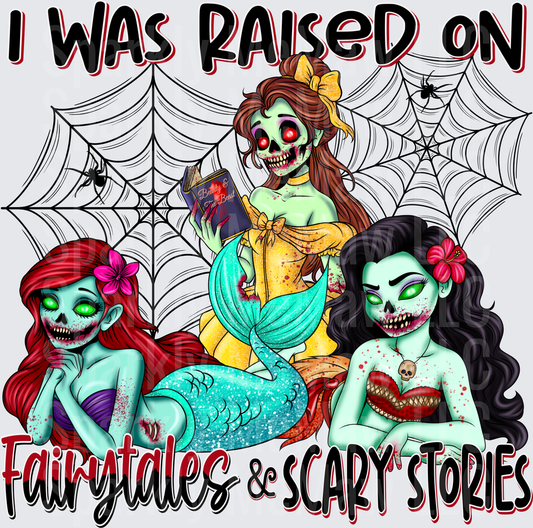 I Was Raised on Fairytales and Scary Stories Zombie Disney Princess Belle Ariel Snow White Halloween Horror UV DTF Decal