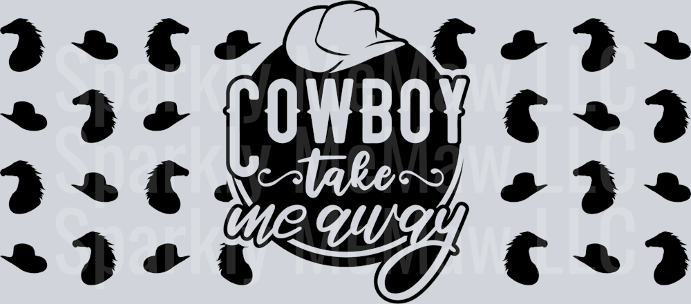 Cowboy take me away 16 oz UV DTF Wrap