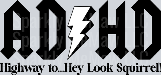 ADHD Highway to Hey Look Squirrel Lightning Bolt Logo UV DTF Decal
