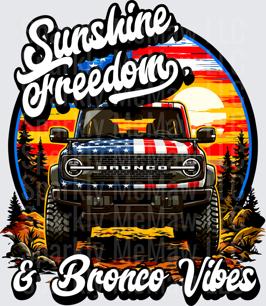 Sunshine Freedom & Bronco Vibes Patriotic Ford Bronco Off-Road Adventure UV DTF Decal