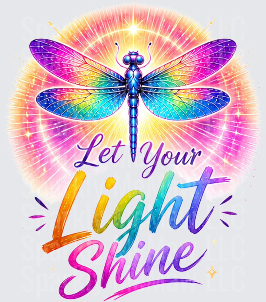 Rainbow Dragonfly Let Your Light Shine Inspirational UV DTF Decal