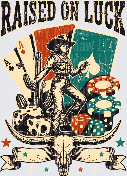 Raised On Luck Western Cowgirl Poker Cards Dice Chips Longhorn Skull Vintage Gambling DTF Transfer for fabric