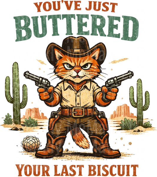 Wild West Cowboy Cat with Dual Pistols You've Just Buttered Your Last Biscuit UV DTF Decal