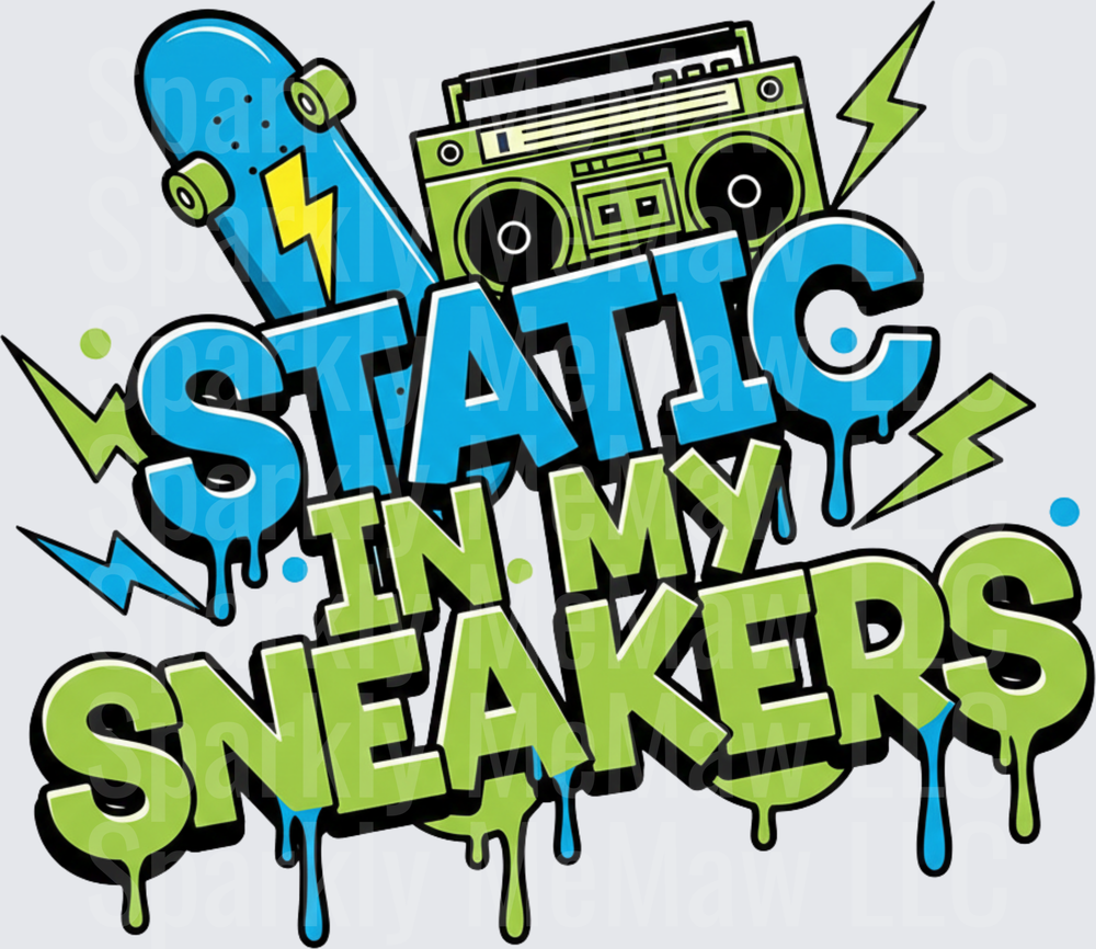 Static In My Sneakers Retro Hip Hop Graffiti Style Design with Skateboard and Boombox DTF Transfer for Fabric