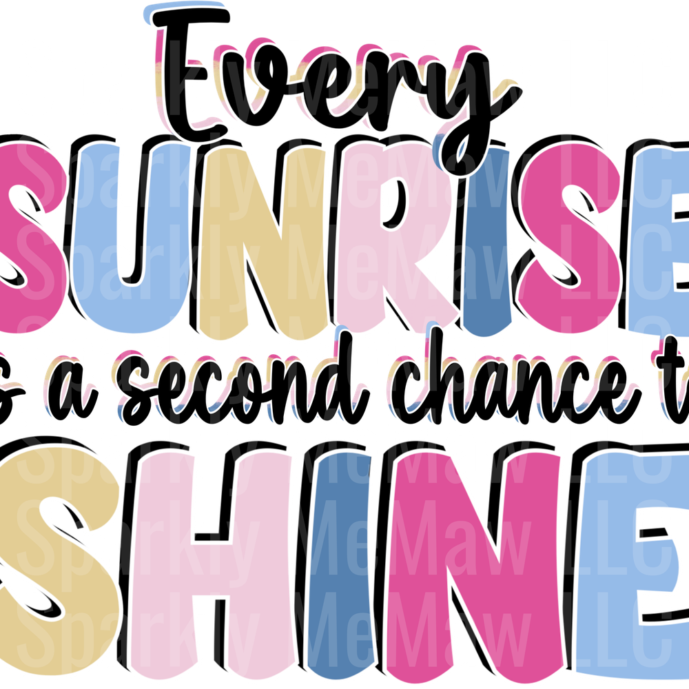 Every Sunrise UV DTF Decal
