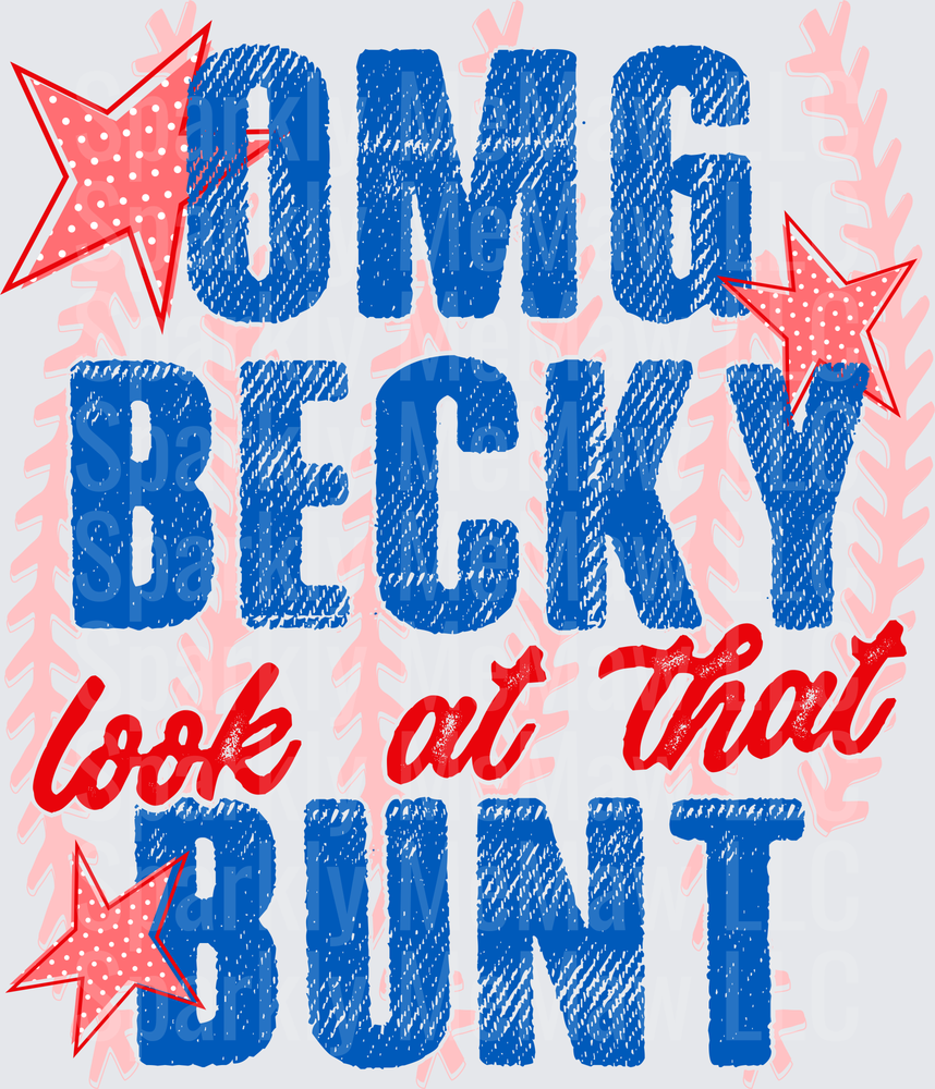 OMG Becky Look at That Bunt Baseball Patriotic Stars Design UV DTF Decal