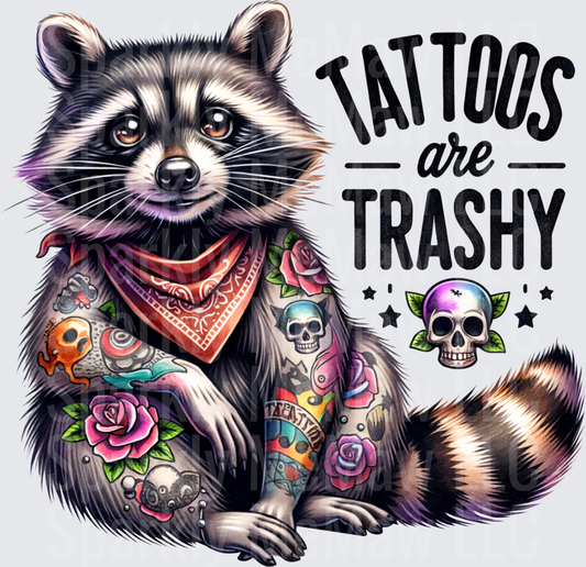 Tattooed Raccoon with Red Bandana and Roses - Tattoos Are Trashy Funny Quote DTF Transfer