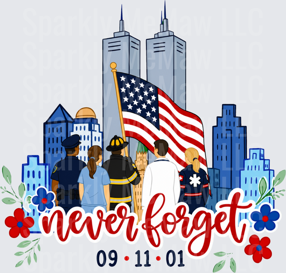 Never Forget 9/11 First Responders Twin Towers American Flag Memorial DTF Transfer for fabrics