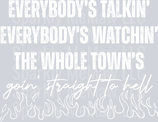everybody_s talkin White UV DTF Decal