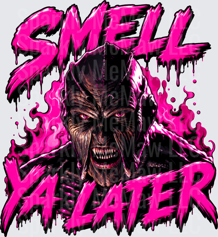 Smell Ya Later Jeepers Creepers Horror Monster Pink Drip Grunge Graphic DTF Transfer (Fabrics)