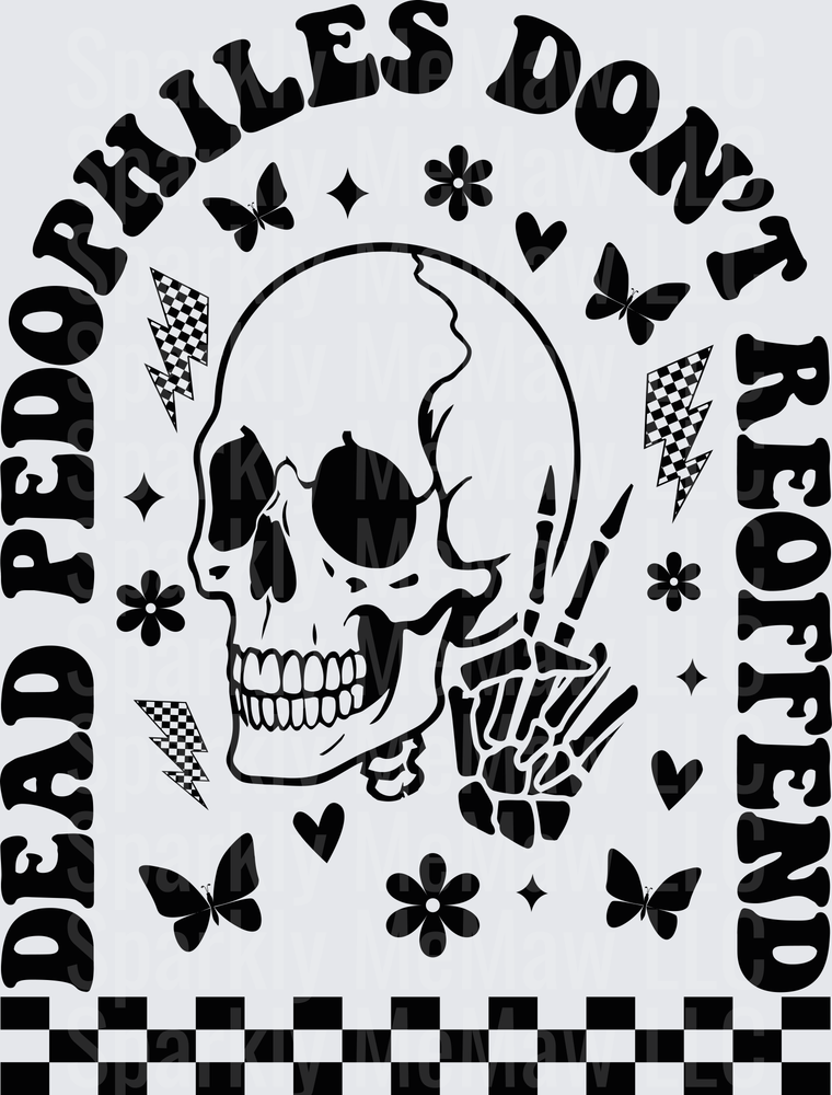 Dead Pedophiles Don't Reoffend Skull with Peace Sign Hand DTF Transfer for Fabric