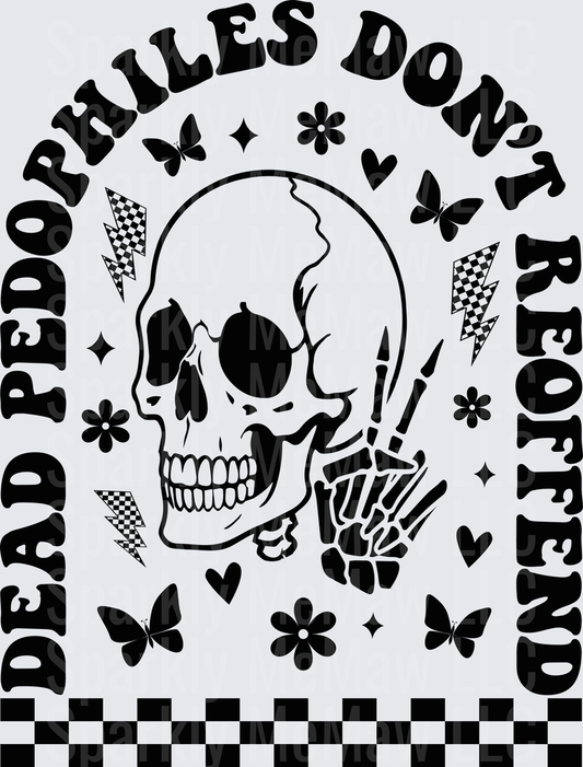 Dead Pedophiles Don't Reoffend Skull with Peace Sign Hand DTF Transfer for Fabric