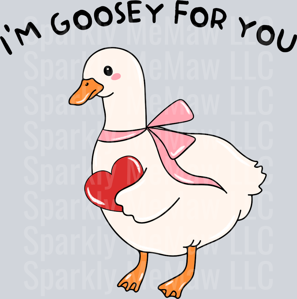 I'm Goosey for You uv dtf decal