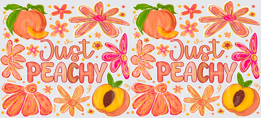 Just Peachy Text with Peaches and Flowers UV DTF 16 oz Wrap
