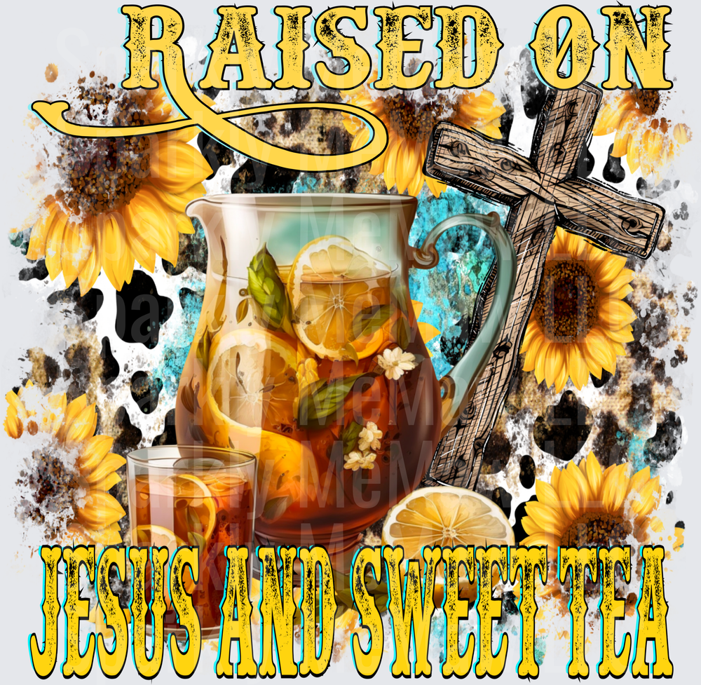 Raised on Jesus and Sweet Tea UV DTF Decal with Sunflowers Cross and Pitcher