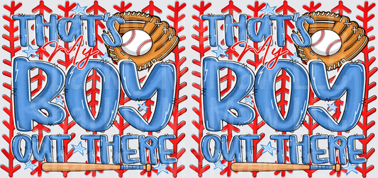 That's My Boy Out There Baseball Mom Design with Baseball Stitching Background UV DTF 16 oz Wrap