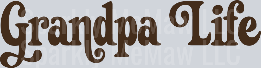 grandpa life UV DTF DECAL