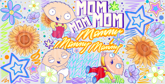 Stewie Griffin Family Guy Mom Mommy Mama Mother's Day Flowers Stars UV DTF Wrap