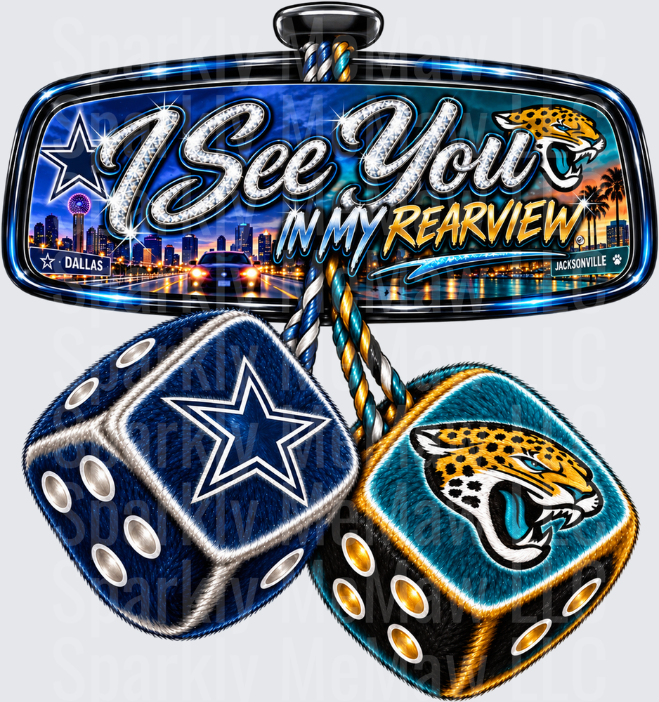 Dallas Cowboys vs Jaguars Rearview Mirror Fuzzy Dice I See You In My Rearview is a UV DTF Decal