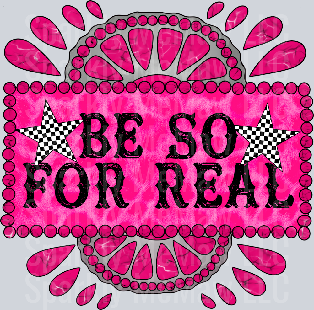 be so for real UV DTF Decal