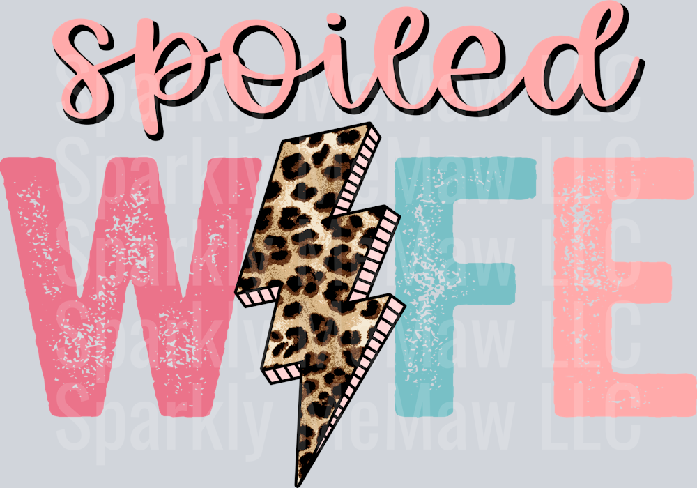Spoiled Wife UV DTF Decal (printed in width)