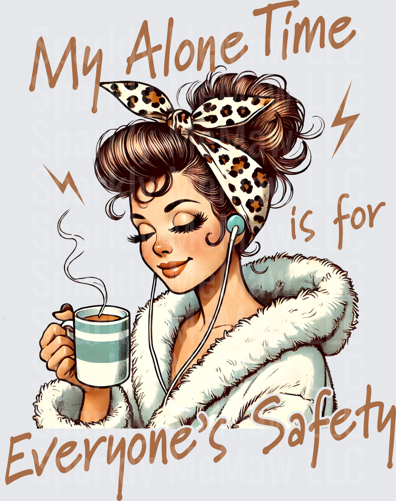 My Alone Time is for Everyone's Safety Woman with Coffee and Leopard Headband