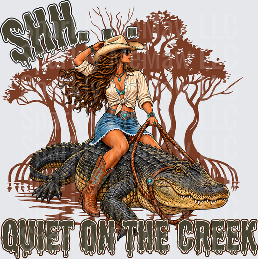Shh Quiet On The Creek Cowgirl Alligator UV DTF Decal