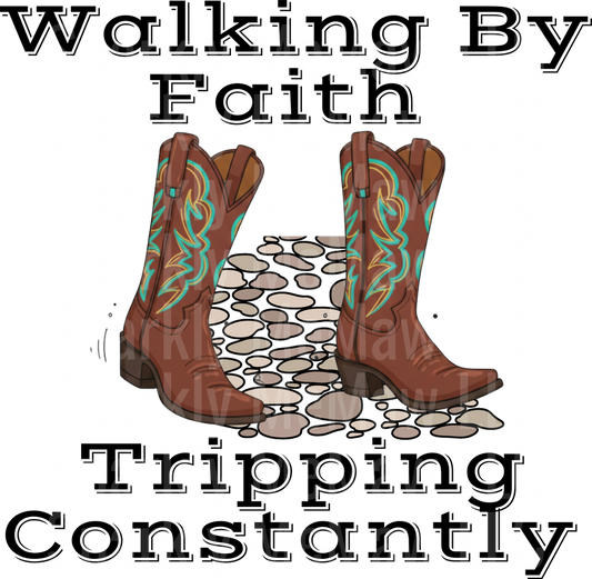 Walking By Faith Tripping Constantly Cowboy Boots Stone Path UV DTF Decal