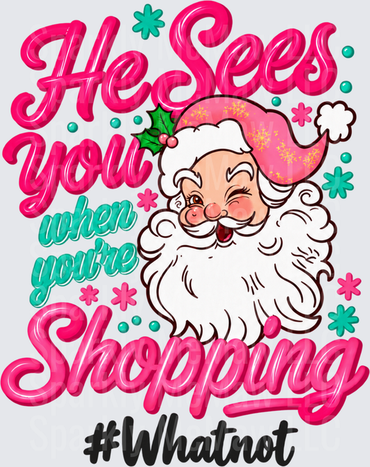 He Sees You When Shopping UV DTF Decal