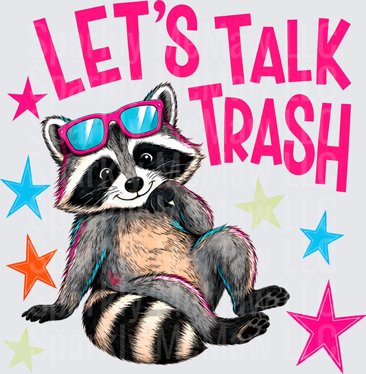 Let's Talk Trash Sassy Raccoon with Pink Sunglasses and Colorful Stars DTF Transfer for fabrics