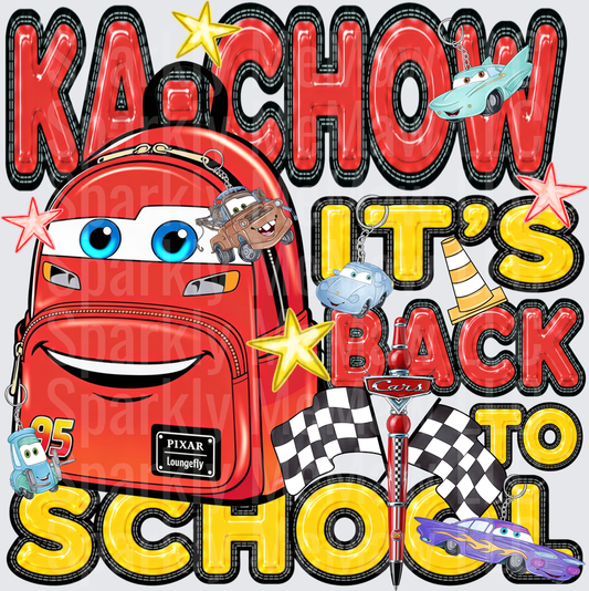 KACHOW ITS BACK TO SCHOOL