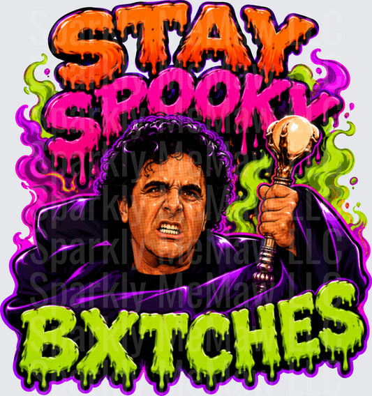 Stay Spooky Bxtches Halloween Horror Man With Staff Dripping Neon Graphic DTF Transfer (fabrics)