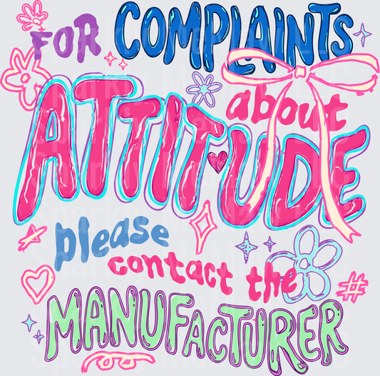 For Complaints About Attitude Please Contact The Manufacturer Sassy Text Design