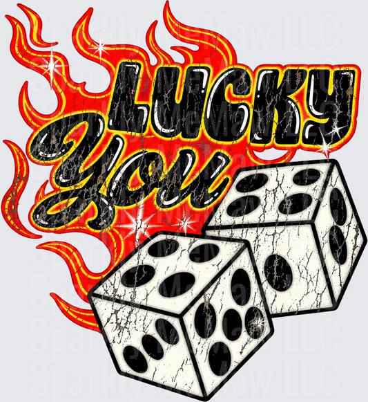 Lucky You Flaming Dice DTF Transfer for Fabrics