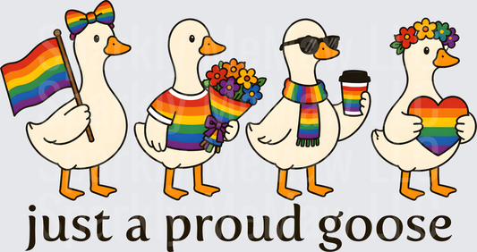 Just A Proud Goose Rainbow Pride LGBTQ Geese with Flag and Heart DTF Transfer for Fabric