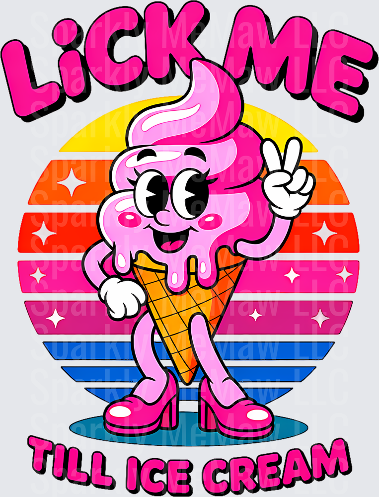 Lick Me Till Ice Cream Funny Pink Ice Cream Cone Character Retro Sunset UV DTF Decal