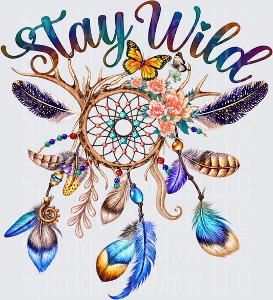 Stay Wild Boho Dreamcatcher DTF Transfer for Fabrics