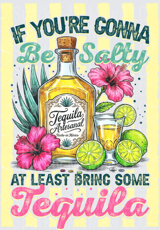 If You're Gonna Be Salty At Least Bring Some Tequila Hibiscus Design